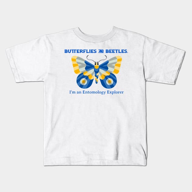 Butterflies and Beetles. I'm an Entomology Explorer Kids T-Shirt by AcesTeeShop